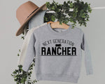 Next Generation Rancher Sweatshirt